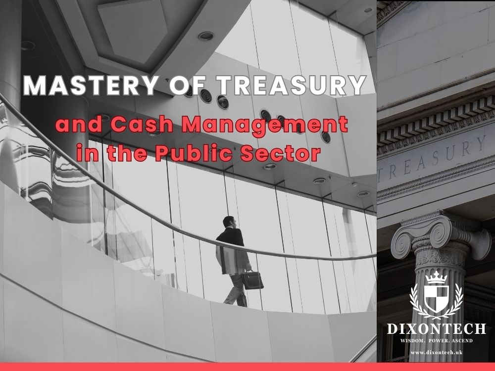 Mastery of Treasury and Cash Management in the Public Sector
